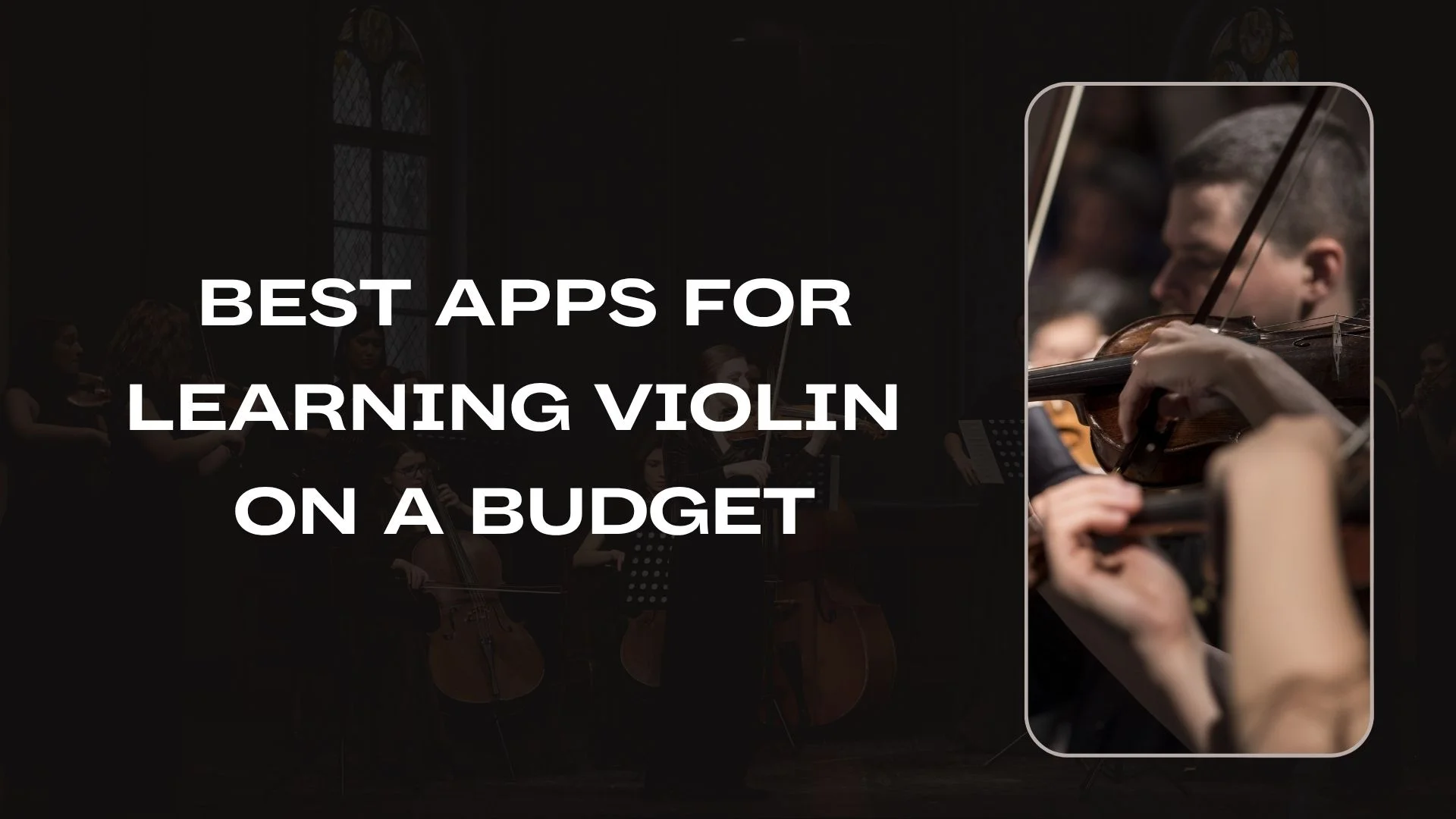 Best Apps for Learning Violin on a Budget
