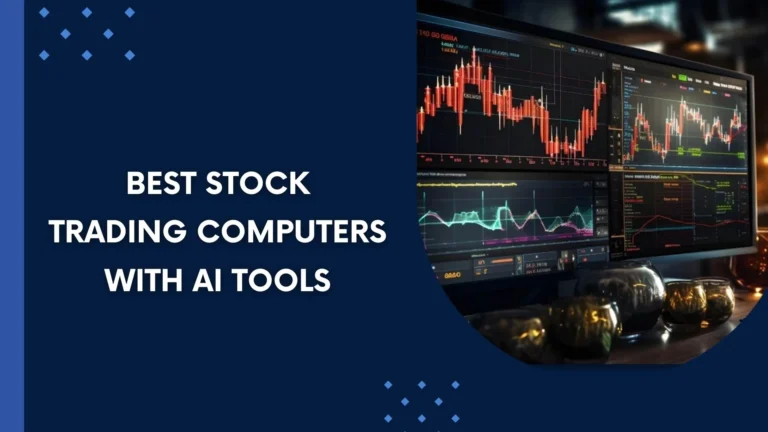 Best Stock Trading Computers with AI Tools (2025 Guide)