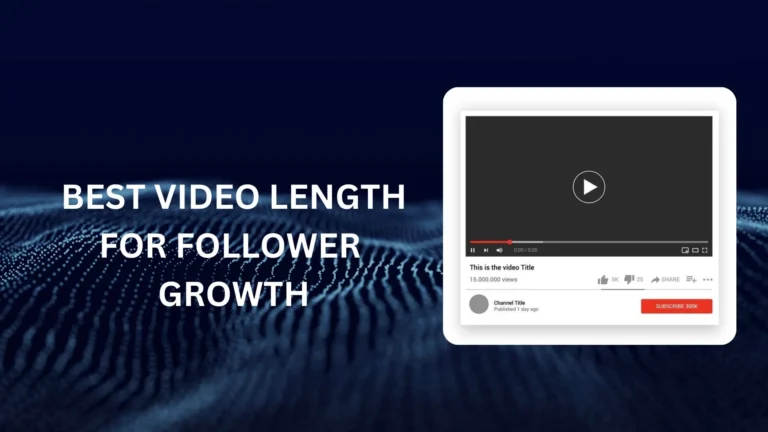 Best Video Length for Follower Growth (2025 Guide)