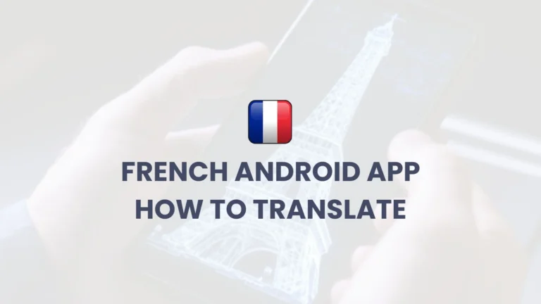 French Android App _ How to Translate
