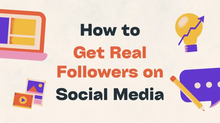 How to Get Real Followers on Social Media (2025 Growth Guide)