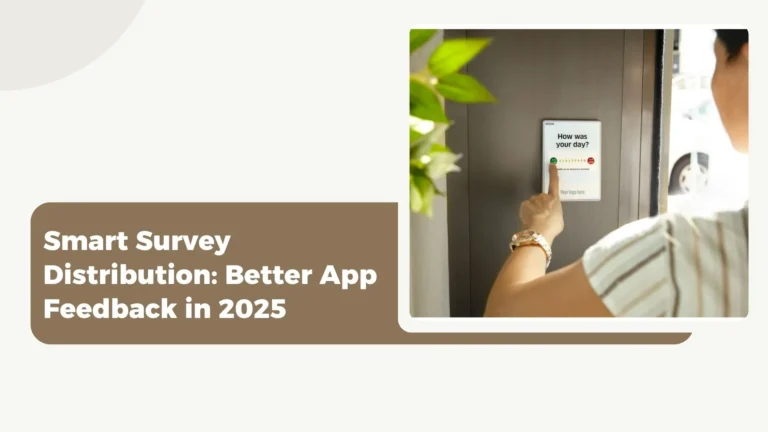 Smart Survey Distribution Better App Feedback in 2025