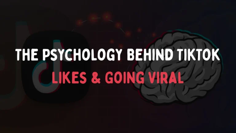 The Psychology Behind TikTok Likes and Going Viral.png