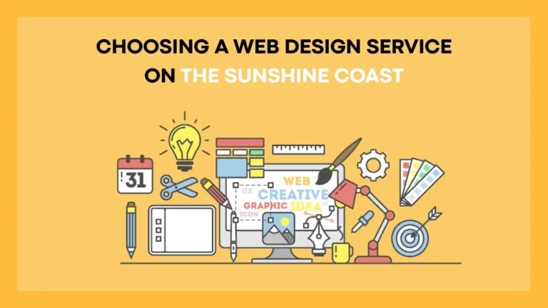 Choosing a Web Design Service on the Sunshine Coast.png