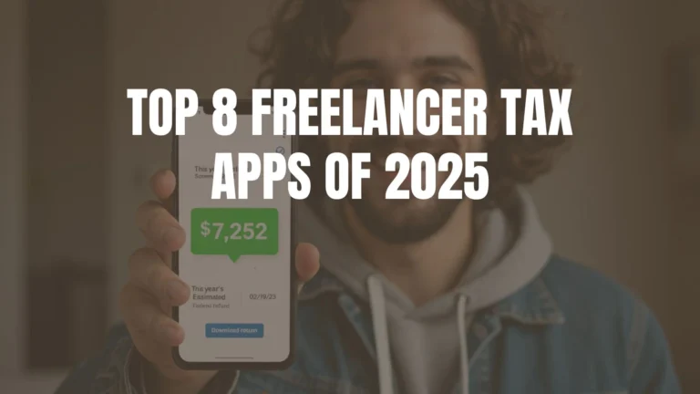 Top 8 Freelancer Tax Apps of 2025