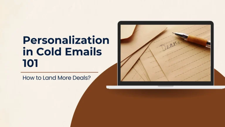 Personalization in Cold Emails 101_ How to Land More Deals