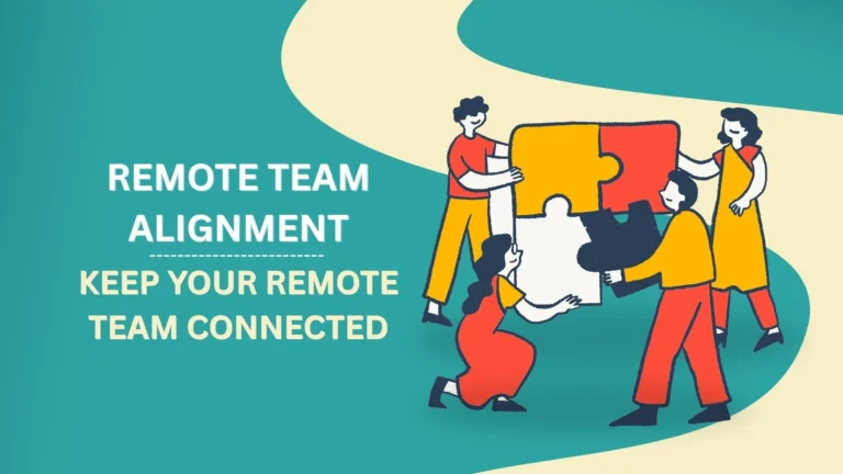 Remote Team Alignment Keep Your Remote Team Connected1